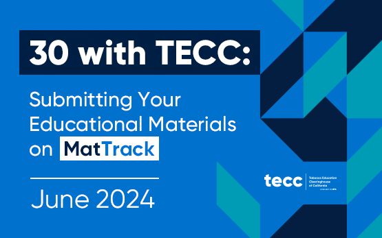 30 with TECC: Submitting Your Educational Materials on MatTrack. June 2024.